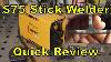 75 Stick Welder Zx7 200 Review